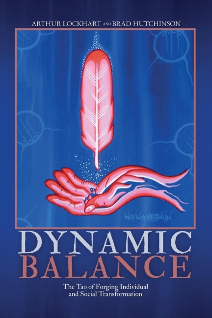DYNAMIC BALANCE: The Tao of Forging Individual and Social Transformation