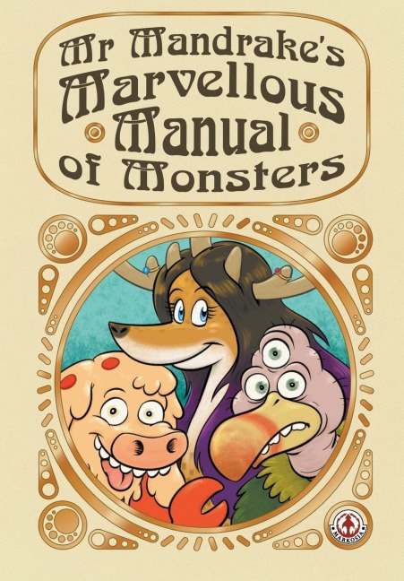 Mr Mandrakes Marvellous manual of Monsters