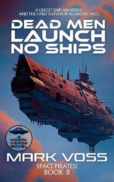 Dead Men Launch No Ships: A Science-Fiction Mystery