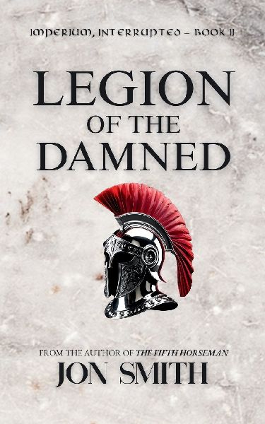 Legion of the Damned: A Roman Comedy