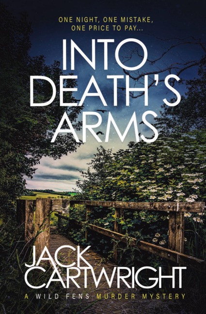 Into Deaths Arms: A British Murder Mystery