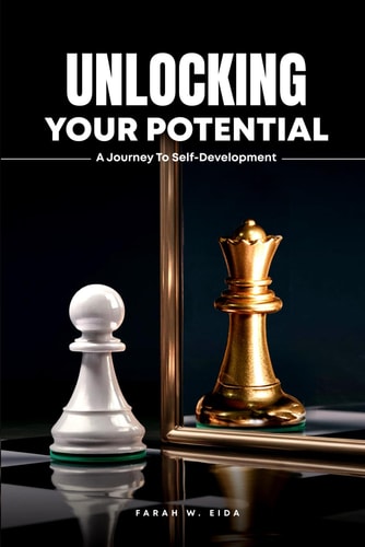 Unlocking Your Potential : A Journey to Self-Development