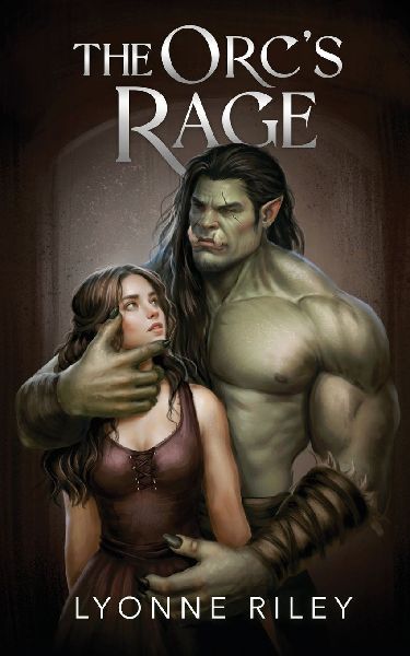 The Orcs Rage: A Dark Romance