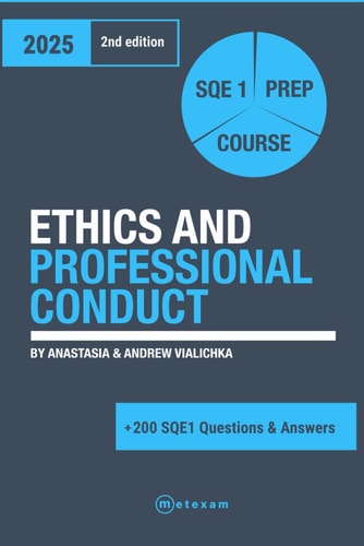 Ethics and Professional Conduct. 2025. 2nd Edition. SQE 1 Prep Course