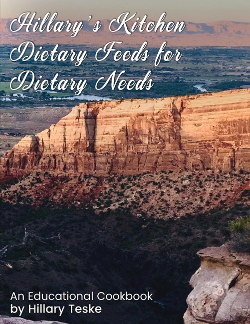 Hillarys Kitchen: Dietary Feeds for Dietary Needs