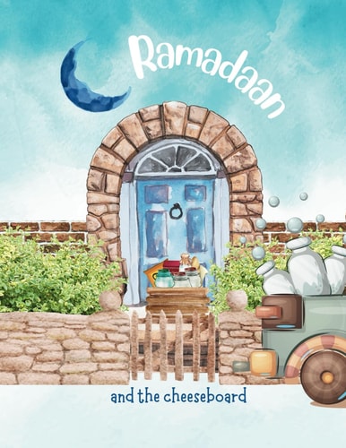 Ramadaan and The Cheeseboard!