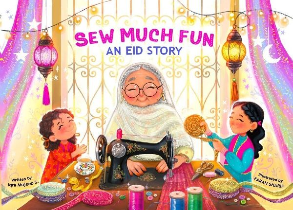 Sew Much Fun: An Eid Story