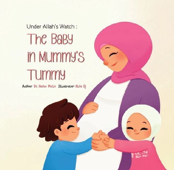 Under Allah's Watch: The Baby in Mummy's Tummy