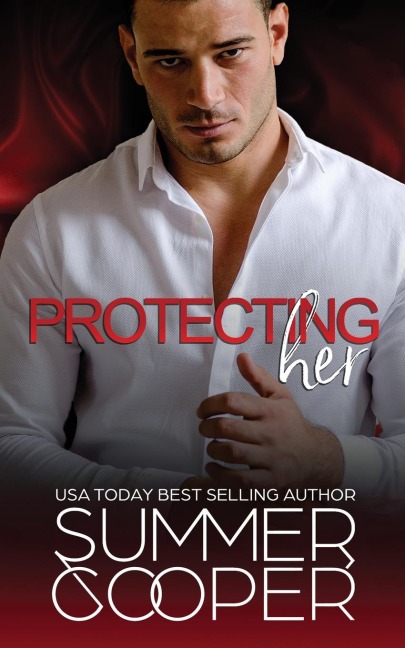 Protecting Her: A Billionaire Contemporary Romance