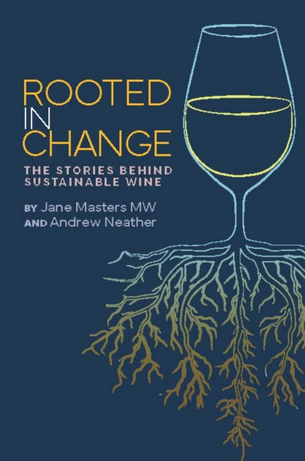 Rooted in Change: The Stories Behind Sustainable Wine