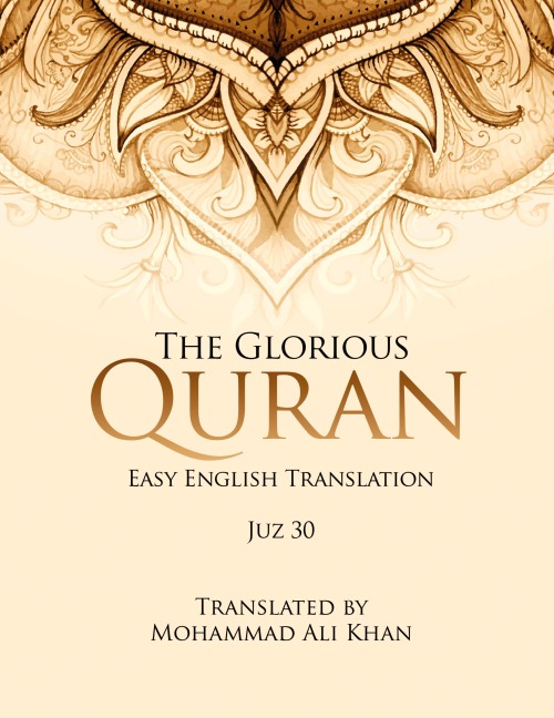 The Glorious Quran: Easy English Translation Juz 30