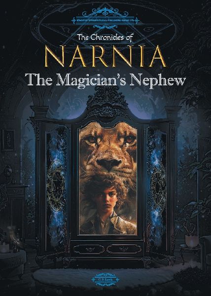 The Chronicles of Narnia: The Magician's Nephew