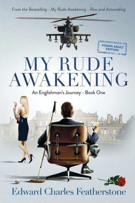 My Rude Awakening YOUNG ADULT: A Combat Pilots Memoir of Purpose, Peril, and Adventure