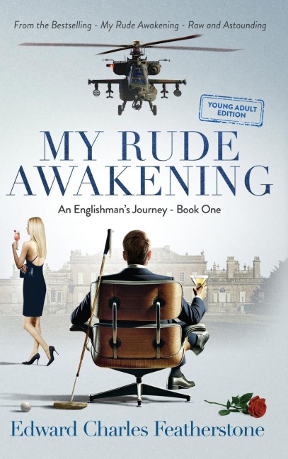 My Rude Awakening YOUNG ADULT: A Combat Pilots Memoir of Purpose, Peril, and Adventure