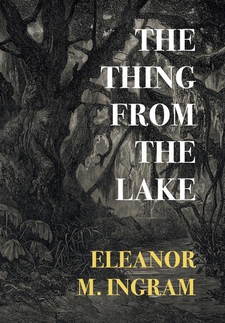 The Thing from the Lake (Nezu Press Classics)