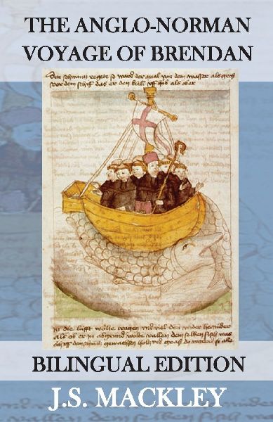 The Anglo-Norman Voyage of St Brendan: Bilingual Edition