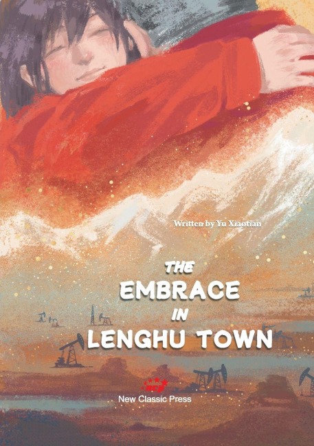 The Embrace in Lenghu Town/&#20919;&#28246;&#19978;&#30340;&#25317;&#25265;