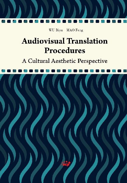 Audiovisual Translation Procedures: A Cultural Aesthetic Perspective/¿¿¿¿