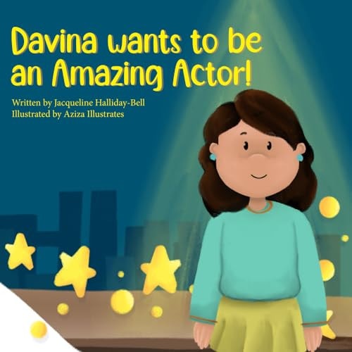 Davina Wants to be an Amazing Actor!