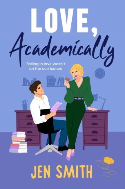 Love, Academically: Shortlisted for the Contemporary Spicy Romance Novel Award 2026