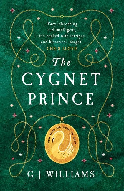 The Cygnet Prince: 'Has already firmly established itself as one of the best historical crime series today' Chris Lloyd