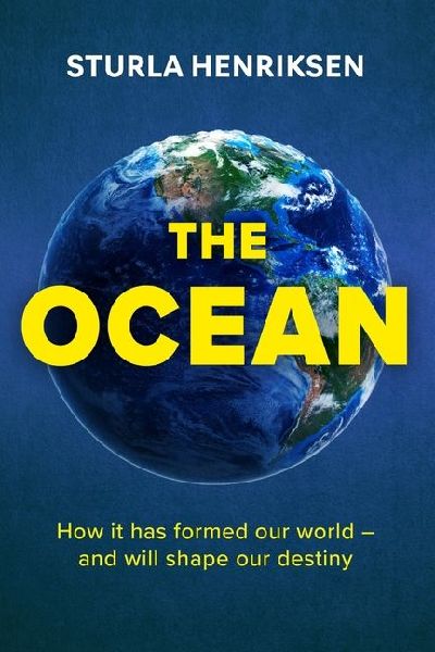 The Ocean: the book you need to read if you care about the future of our planet