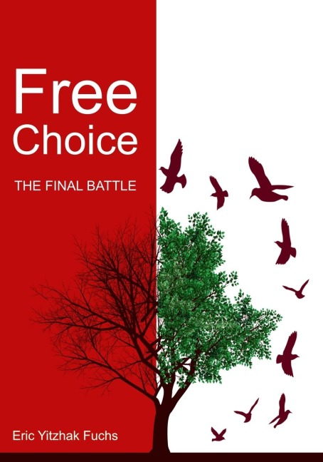 Free Choice: THE FINAL BATTLE