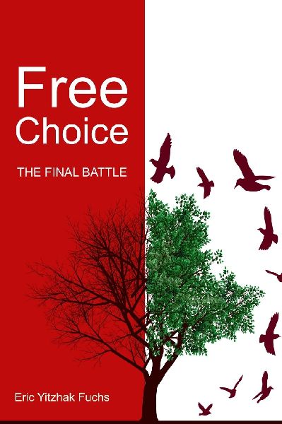 Free Choice: THE FINAL BATTLE