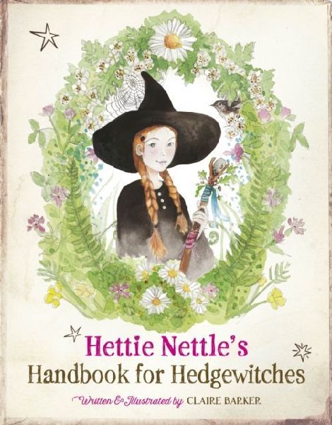Hettie Nettles Handbook for Hedgewitches