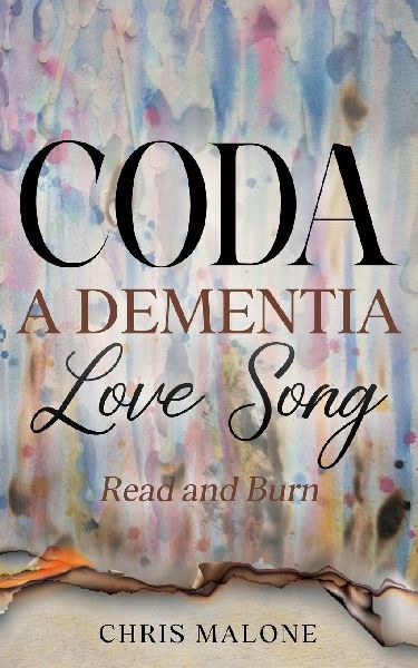 Coda: A Dementia Love Song: Read and Burn