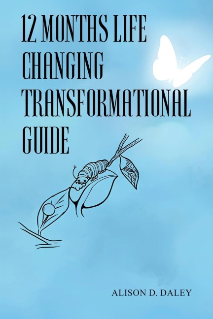 12 Months Life Changing Transformational Guide
