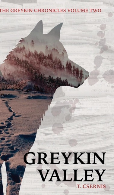Greykin Valley: Greykin Chronicles | Volume Two