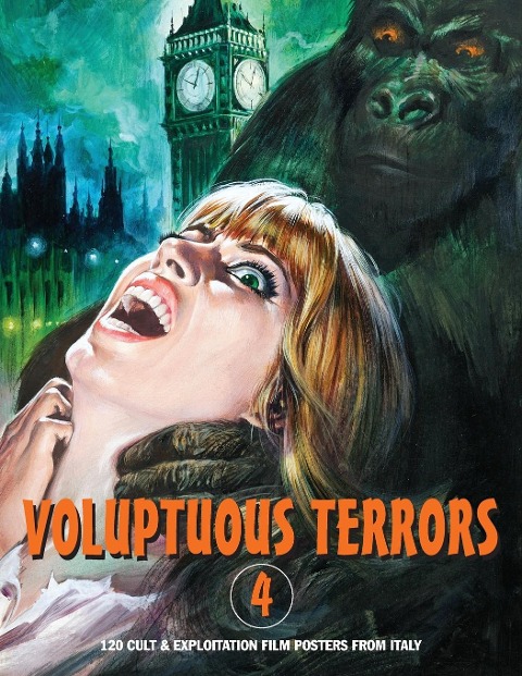 VOLUPTUOUS TERRORS, VOLUME 4: 120 Cult & Exploitation Film Posters From Italy