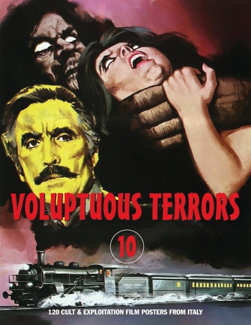 VOLUPTUOUS TERRORS, VOLUME 10: 100 Cult & Exploitation Film Posters From Italy