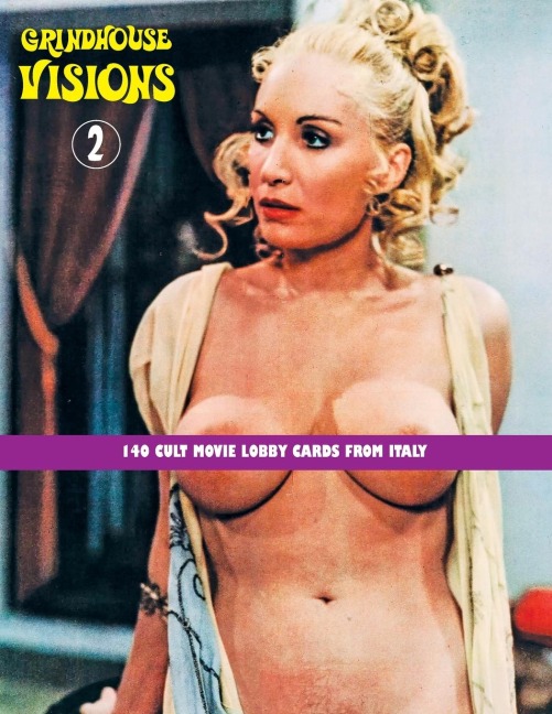 GRINDHOUSE VISIONS 2: 140 Cult Movie Lobby Cards From Italy