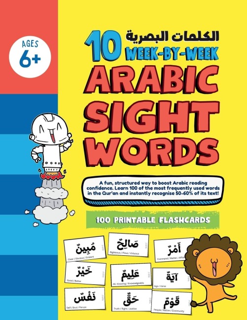 10 Week by Week ARABIC Sight Words: A simple system to teach 100 high-frequency Quranic words with ease