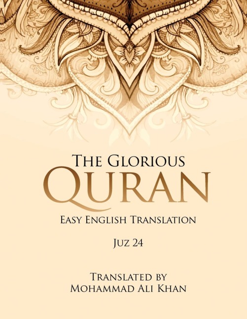 The Glorious Quran   Juz 24, EASY ENGLISH TRANSLATION, WORD BY WORD