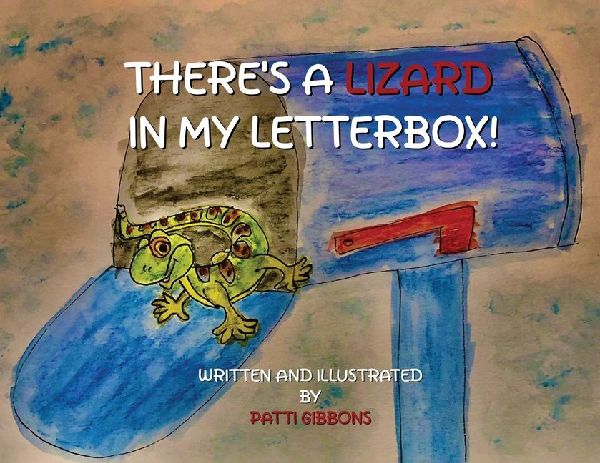 Theres a Lizard in My Letterbox!