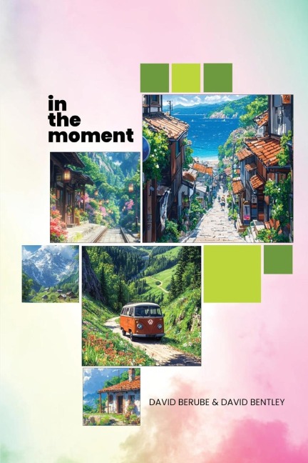 in the moment