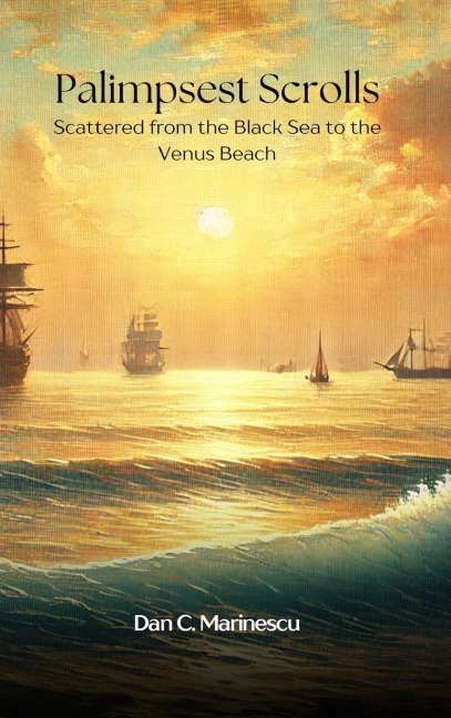 Palimpsest Scrolls: Scattered from the Black Sea to the Venus Beach