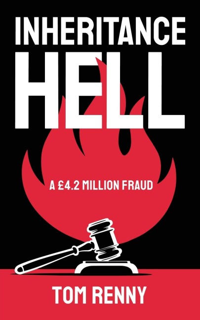 Inheritance Hell: A £4.2 Million Fraud