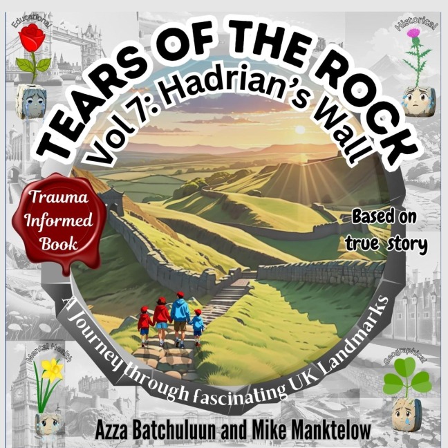 Tears of the Rock - Volume 7: Hadrians Wall