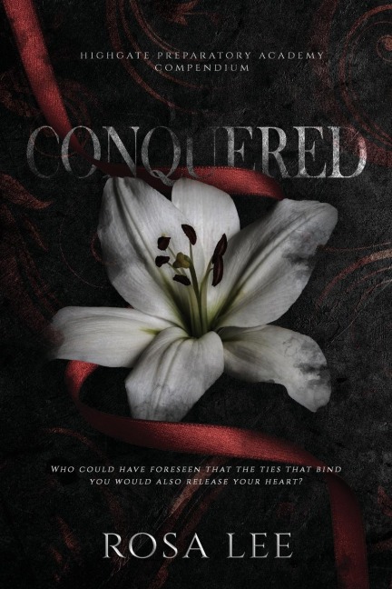 Conquered: A Dark Forced Proximity Academy Romance