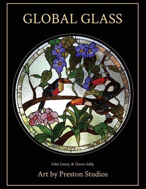 Global Glass: Art by Preston Studios