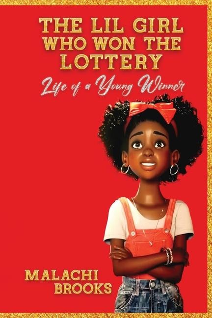 THE LIL GIRL WHO WON THE LOTTERY