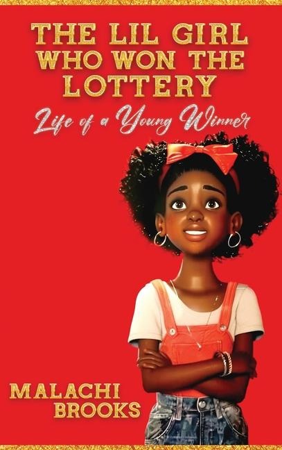 THE LIL GIRL WHO WON THE LOTTERY