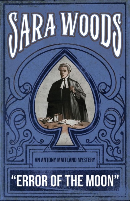 Error of the Moon: An Antony Maitland Mystery