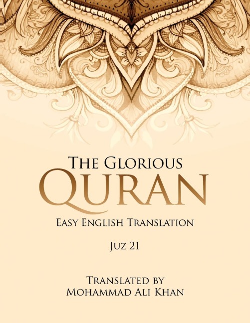 The Glorious Quran: Easy English Translation Juz 21
