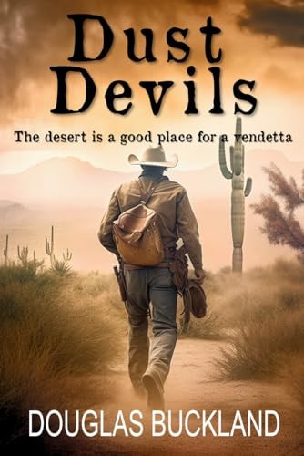 Dust Devils The Desert Is a Good Place for a Vendetta