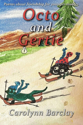 Octo and Gertie Poems about Friendship for Younger Readers